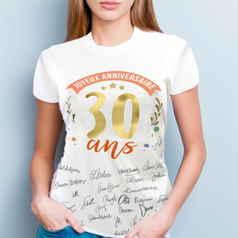 TEE SHIRT A DEDICACER FEMME 30 ANS