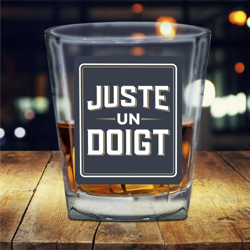 VERRE A WHISKY "JUSTE UN DOIGT"