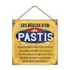 PLAQUE METAL "REGLES DU PASTIS"