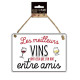 PLAQUE METAL "VIN ENTRE AMIS"