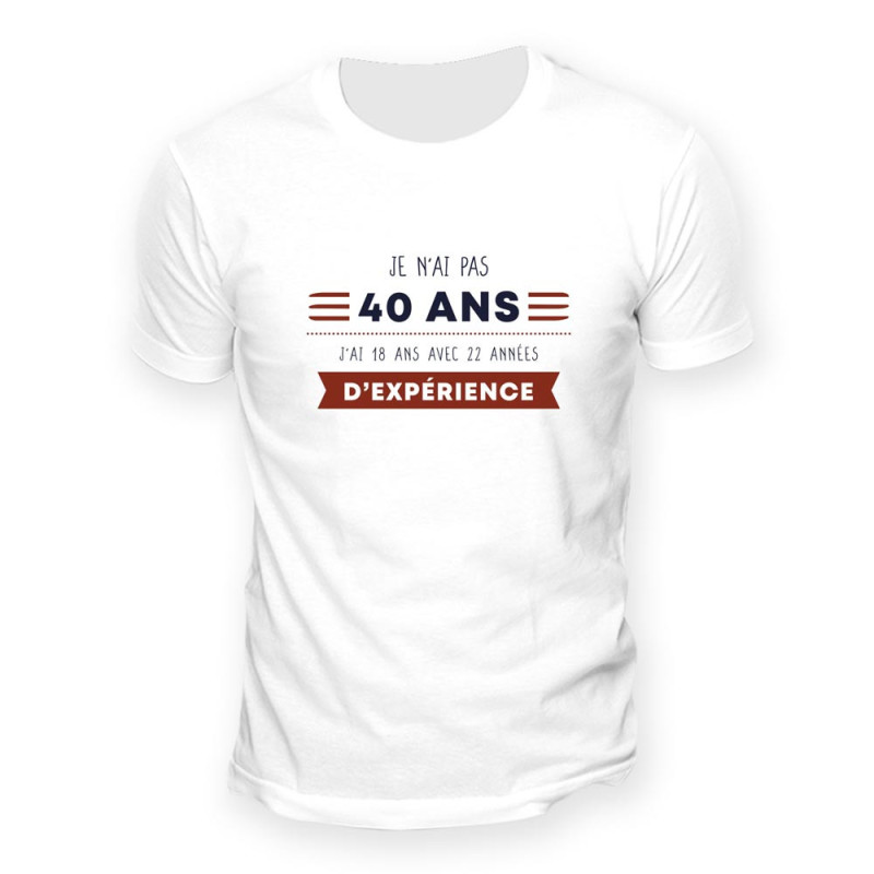 T-SHIRT "40 ANS D'EXPERIENCE" XL