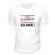 T-SHIRT "30 ANS ARRETER CONNERIES" XL